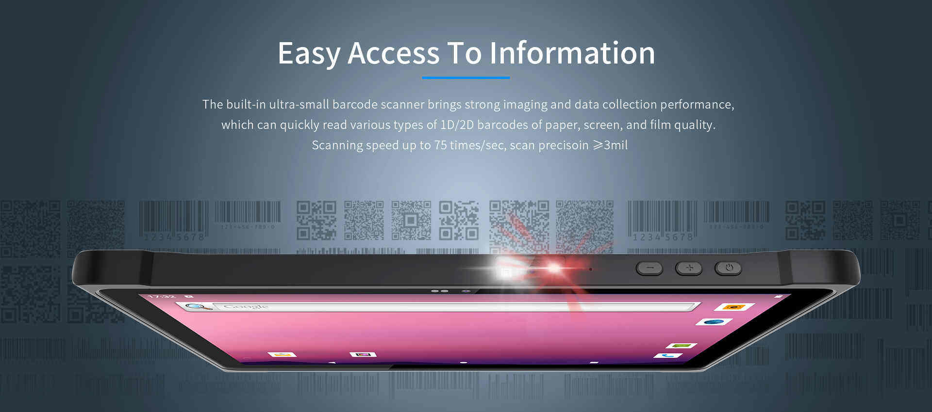The built-in ultra-small barcode scanner brings strong imaging and data collection performance