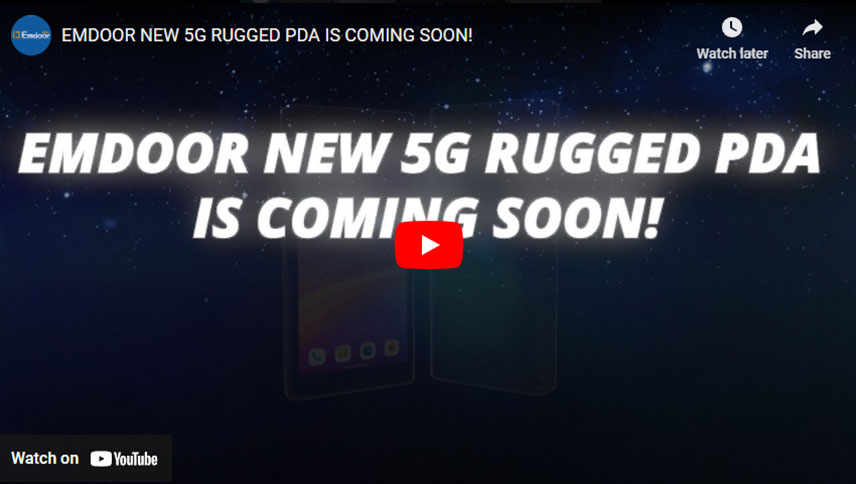 EMDOOR NEW 5G RUGGED PDA IS COMING SOON!